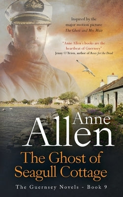 The Ghost of Seagull Cottage: Inspired by The Ghost and Mrs Muir by Allen, Anne