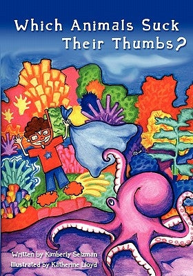 Which Animals Suck Their Thumbs? by Lloyd, Catherine