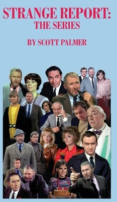 Strange Report: The Series by Palmer, Scott V.