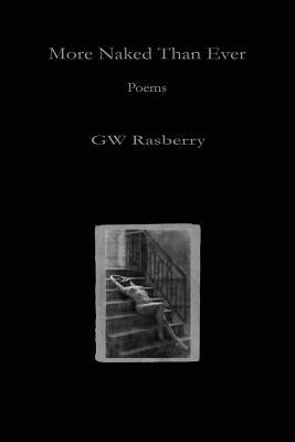 More Naked Than Ever by Rasberry, Gw