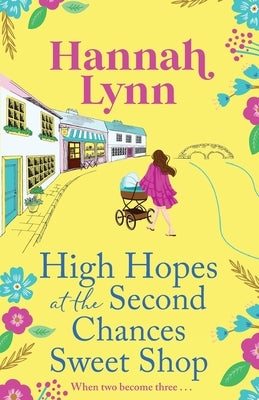 High Hopes at the Second Chances Sweet Shop by Lynn, Hannah