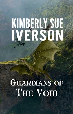 Guardians of the Void by Iverson, Kimberly Sue