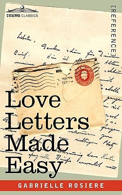 Love Letters Made Easy by Rosiere, Gabrielle