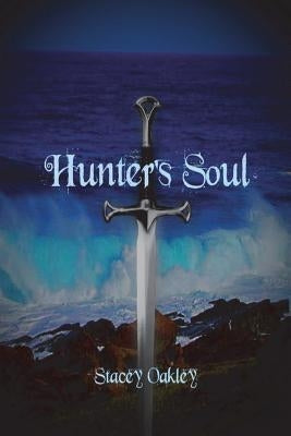 Hunter's Soul by Oakley, Stacey