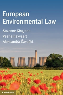 European Environmental Law by Kingston, Suzanne