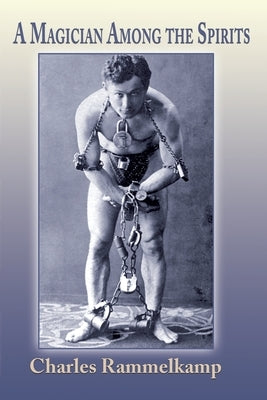 A Magician Among the Spirits by Rammelkamp, Charles