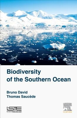 Biodiversity of the Southern Ocean by David, Bruno