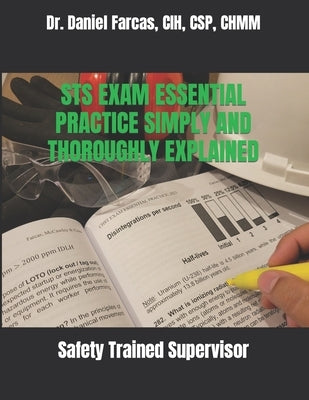 Sts Exam Essential Practice Simply and Thoroughly Explained by Farcas, Daniel