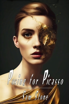 Posing For Picasso: A gripping unputdownable supernatural psychological thriller by Stone, Sam