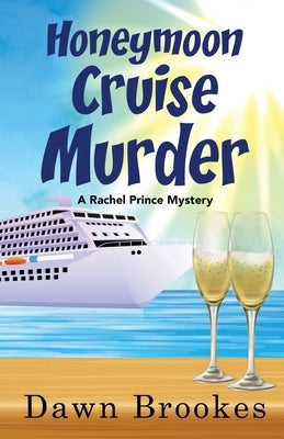 Honeymoon Cruise Murder by Brookes, Dawn
