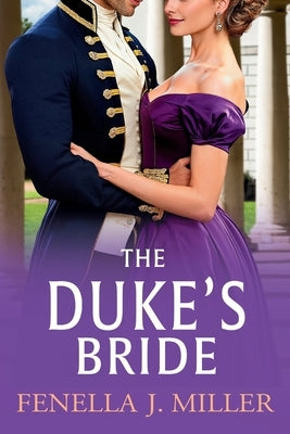 The Duke's Bride by Miller, Fenella J.