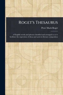 Roget's Thesaurus by Roget, Peter Mark