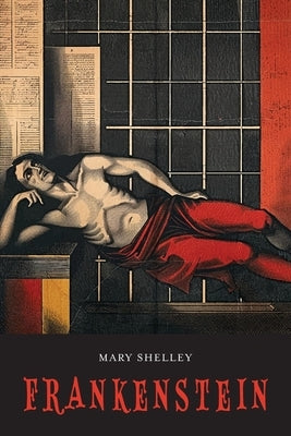 Frankenstein by Shelley, Mary Wollstonecraft