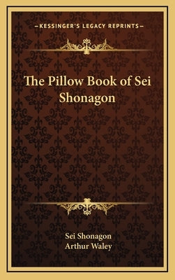 The Pillow Book of SEI Shonagon by Shonagon, Sei
