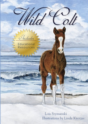 Wild Colt by Szymanski, Lois
