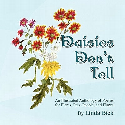 Daisies Don't Tell by Bick, Linda