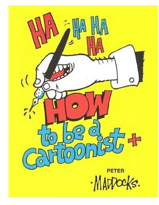 How to be a Cartoonist by Bonelli, Marian