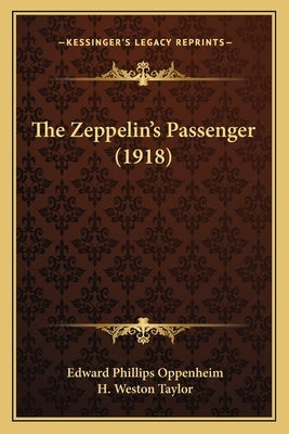The Zeppelin's Passenger (1918) by Oppenheim, Edward Phillips