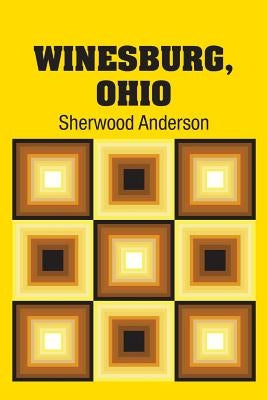 Winesburg, Ohio by Anderson, Sherwood