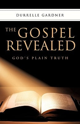 The Gospel Revealed by Gardner, Durrelle