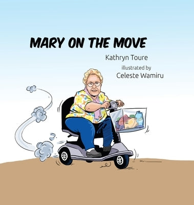Mary on the Move by Toure, Kathryn