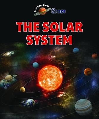 The Solar System by Rector, Rebecca Kraft