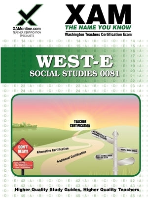 West-E Social Studies 0081 Teacher Certification Test Prep Study Guide by Wynne, Sharon A.