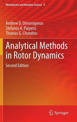 Analytical Methods in Rotor Dynamics: Second Edition by Dimarogonas, Andrew D.