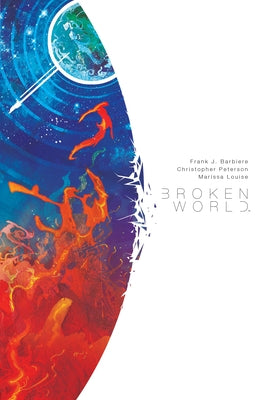 Broken World by Barbiere, Frank