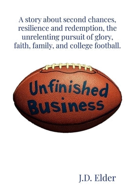 Unfinished Business by Elder, J. D.