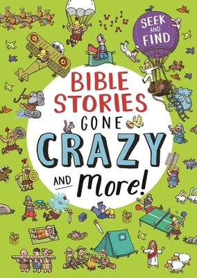 Bible Stories Gone Crazy and More: Seek and Find by Edwards, Josh