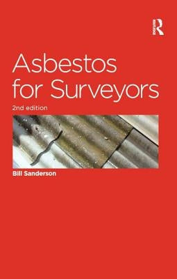 Asbestos for Surveyors by Sanderson, Bill