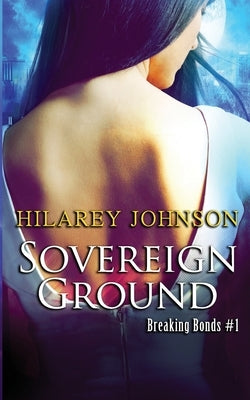 Sovereign Ground by Johnson, Hilarey