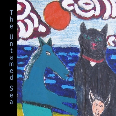 The Untamed Sea by Henriques, Ronald Q.