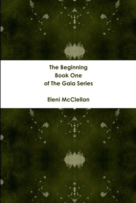 Gaia: Book 1 by McClellan, Eleni