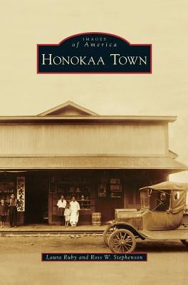 Honokaa Town by Ruby, Laura