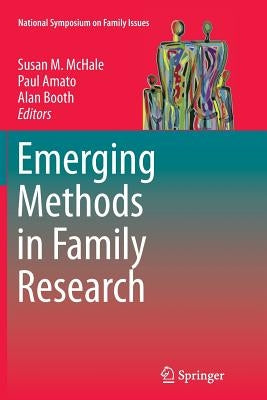 Emerging Methods in Family Research by McHale, Susan M.