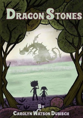 Dragon Stones by Watson Dubisch, Carolyn