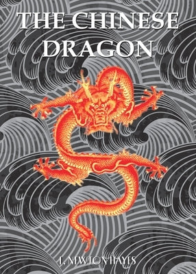 The Chinese Dragon by L. Newton, Hayes