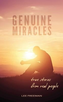 Genuine Miracles: True Stories from Real People by Hutchins, Jennifer