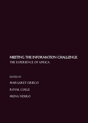 Meeting the Information Challenge: The Experience of Africa by Grieco, Margaret
