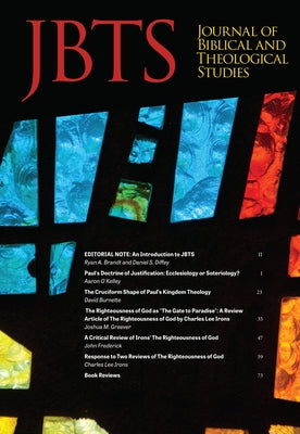Journal of Biblical and Theological Studies by Diffey, Daniel S.
