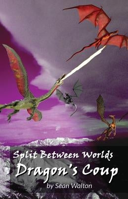 Dragon's Coup by Walton, Sean