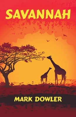 Savannah by Dowler, Mark