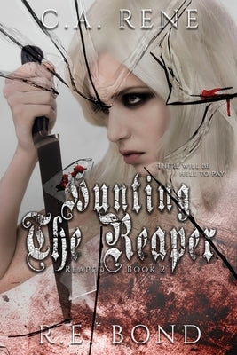 Hunting the Reaper by Rene, C. a.