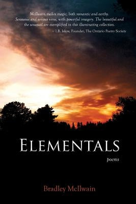 Elementals: poems by McIlwain, Bradley