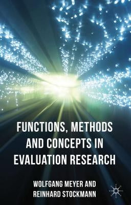 Functions, Methods and Concepts in Evaluation Research by Stockmann, R.