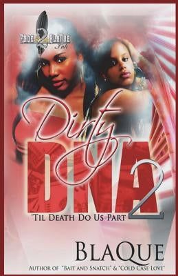 Dirty DNA 2 by Angel, Blaque
