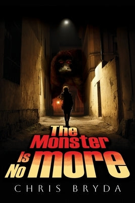 The Monster Is No More by Bryda, Chris
