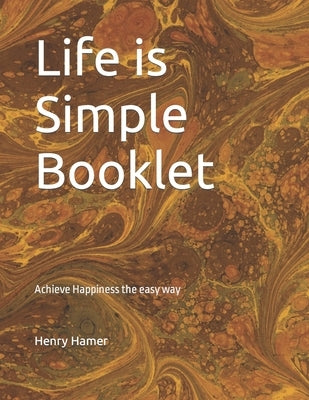 Life is Simple Booklet by Hamer, Henry